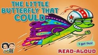  THE LITTLE BUTTERFLY THAT COULD | Read Aloud