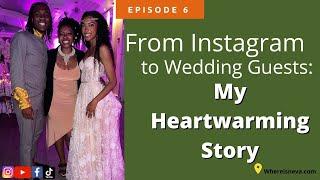 From Instagram Friends to Wedding Guests: My Heartwarming Story