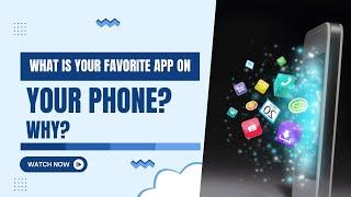 What is your favorite app on your phone? Why? || TDP EMPOWERMENT CENTRE