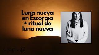 Luna nueva en Escorpio + ritual de luna nueva