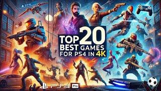 Top 20 - The Best PlayStation 4 Games in 4K 