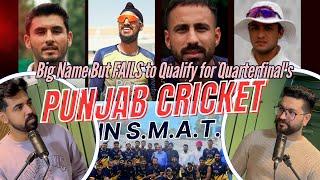 PUNJAB Cricket In S.M.AT. Analysis | What went Wrong? ARSHDEEP SINGH | ABHISHEK SHARMA | RAMANDEEP S