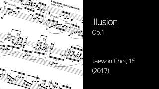 Jaewon Choi, 15 - Illusion Op.1 [Score]