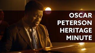 Heritage Minutes: Oscar Peterson