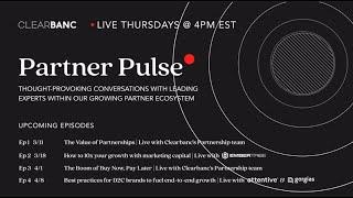 Partner Pulse Ep 1 - The Value of Partnerships