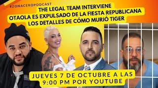 THE LEGAL TEAM INTERVIENE, OTAOLA ES EXPULSADO DE LA FIESTA REPUBLICANA LOS DETALLES DE EL TIGER