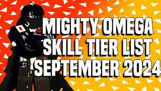 Mighty Omega Skill Tier List (September 2024)