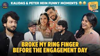 Broke My Ring Finger Before Engagement | Kalidas & Peter Hein Fun Moments|Binge Cafe with Anu Hasan