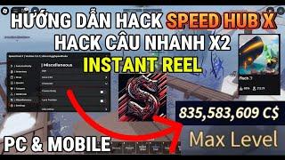 Hướng Dẫn Cách Hack Câu Nhanh X2 SPEED HUB X | FASTEST AUTO FISH INSTANT FISH | FISCH (PC & VNG)