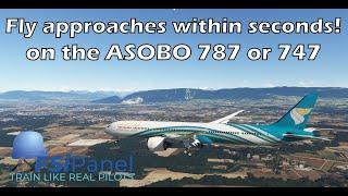 Master Quick Approaches on Boeing 787 & 747 | FSiPanel 2020 MSFS Tutorial