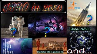 {हिंदी} What ISRO wants to Achieve by 2050 ? Must watch| ISRO future missions | India in Space