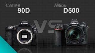 Canon EOS 90D vs Nikon D500