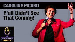 Caroline Picard | Y'all Didn't See That Coming! | Half Hour Comedy Special