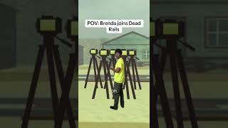 POV: Brenda joins Dead Rails