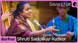 Raag Savani Nat | Shruti Sadolikare | Music of India