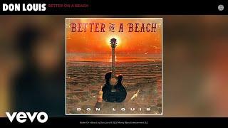 Don Louis - Better On a Beach (Official Audio)