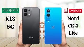 Oppo K13 5G Vs OnePlus Nord CE 4 Lite 5G - Full Comparison 2025