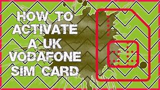 How to Activate a UK Vodafone Sim Card To Receive Free Texts and Use Whatsapp