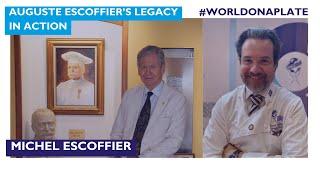 Auguste Escoffier’s Legacy in Action with Michel Escoffier | World on a Plate EP 100