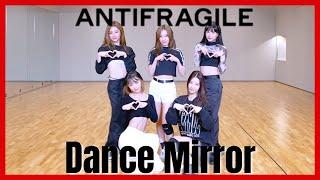 LE SSERAFIM - 'ANTIFRAGILE' Dance Practice Mirror 4K