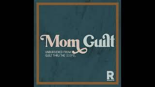 Mom Guilt: Clean House