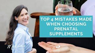 Top 4 mistakes made when choosing Prenatal Supplements