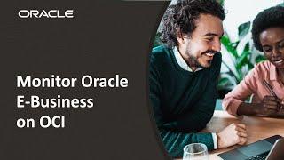 Oracle E-Business Suite observability on OCI, in your data center, and beyond!