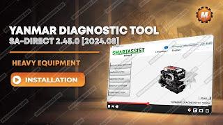 How To Install YANMAR DIAGNOSTIC TOOL SA-DIRECT 2.45.0 [2024.09]