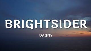 Dagny – Brightsider (Lyrics)