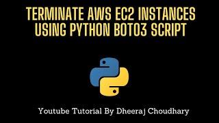 Terminate AWS EC2 Using Python Boto3 Script