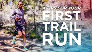 Four Tips for Your First Trail Run