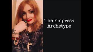 The Empress Archetype