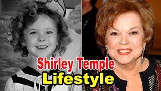 Shirley Temple - Lifestyle, Family, Net Worth, Biography 2019 | Celebrity Glorious