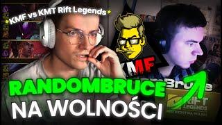 BRUCE NA WOLNOŚCI! OVERPOW W STRACHU  *KMF vs KMT Rift Legends*