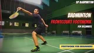 Badminton FrontCourt Footwork For beginners | SP Badminton