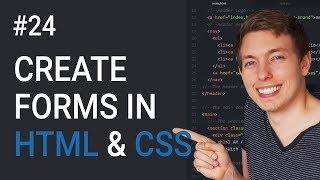 24: Forms In HTML and CSS | How To Create A Form | Learn HTML and CSS | HTML Tutorial | CSS Tutorial