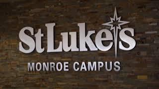 Better healthcare is here   at St  Luke's Monroe Campus