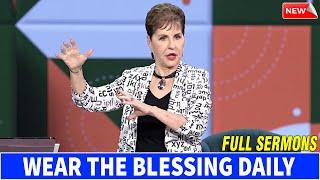 Joyce Meyer 2024   Wear The Blessing Daily  Joyce Meyer Sermons Today 12/29/24