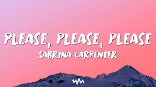 PLEASE PLEASE PLEASE - SABRINA CARPENTER (LYRIC VIDEO)