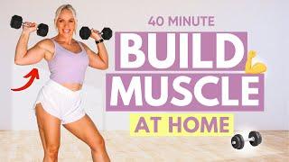 40 MIN Full Body Muscle Building Workout At Home