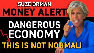 NEW! This Economy Is Not Acting Normal — And That’s Dangerous | Suze Orman