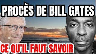 MISE À JOUR: Le Procès de Bill Gates dont parle le monde entier(Credit: Penny Marie) |Mohamed Diallo