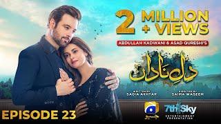 Dil-e-Nadan Episode 23 - [Eng Sub] - Mikaal Zulfiqar - Amar Khan - Ali Abbas - 29th October 2024