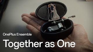 Together as One | OnePlus Ensemble x Google Wallet