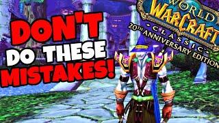 Do NOT Make These MISTAKES in Fresh Classic WoW Servers...