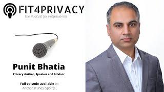 GDPR at 2 with Punit Bhatia - The FIT4PRIVACY Podcast E005