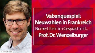 Vabanquespiel: Neuwahlen in Frankreich - "Norbert Klein im Gespräch mit..." Prof. Wenzelburger