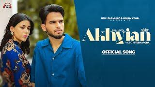 Akhiyan  (Full Video) Sukh Lotey | New Punjabi Songs 2024 | Latest Punjabi Songs 2024 | Punjabi Song