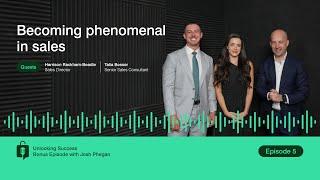 Episode 5: Becoming phenomenal in sales (Bonus episode with Josh Phegan)