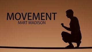 MOVEMENT - Märt Madison